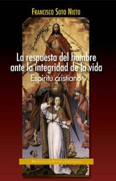 portada La respuesta del hombre ante la integridad de la vida: espíritu cristiano (in Spanish)
