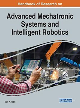 portada Handbook of Research on Advanced Mechatronic Systems and Intelligent Robotics (Advances in Computational Intelligence and Robotics) (en Inglés)