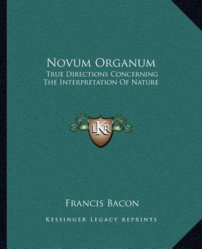 portada novum organum: true directions concerning the interpretation of nature (en Inglés)