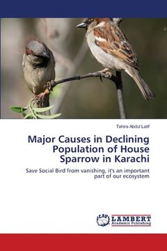 portada Major Causes in Declining Population of House Sparrow in Karachi (en Inglés)