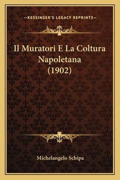portada Il Muratori E La Coltura Napoletana (1902) (in Italian)
