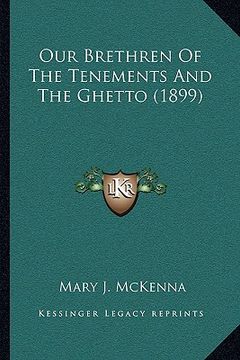 portada our brethren of the tenements and the ghetto (1899) (in English)