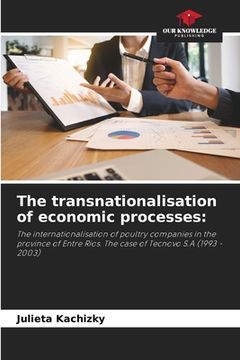 portada The transnationalisation of economic processes (en Inglés)