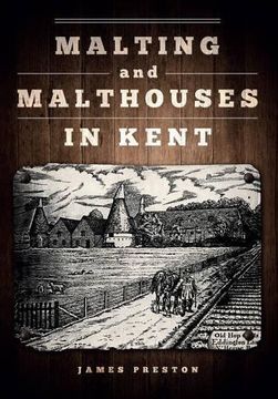 portada Malting and Malthouses in Kent