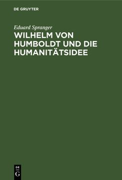 portada Wilhelm von Humboldt und die Humanitã Â¤Tsidee (German Edition) [Hardcover ] (en Alemán)