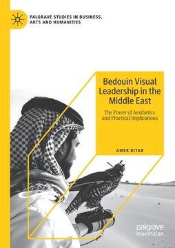portada Bedouin Visual Leadership in the Middle East: The Power of Aesthetics and Practical Implications (in English)
