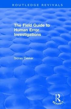 portada The Field Guide to Human Error Investigations (Routledge Revivals)