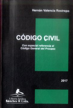 revelación cortar Confrontar Libro CODIGO CIVIL, VALENCIA RESTREPO HERNANLIB.JURIDICA SANCHEZ, ISBN  9789588918341. Comprar en Buscalibre