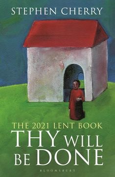 portada Thy Will Be Done: The 2021 Lent Book (en Inglés)