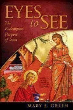 portada Eyes to See: The Redemptive Purpose of Icons