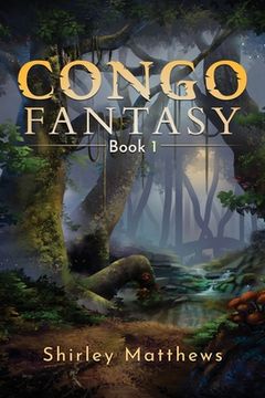 portada Congo Fantasy: Book 1 (en Inglés)