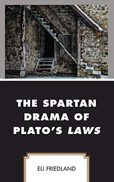portada The Spartan Drama of Plato's Laws (Political Theory for Today) (en Inglés)