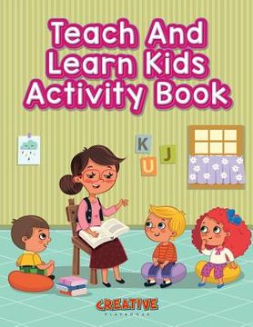 portada Teach And Learn Kids Activity Book