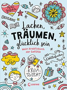 portada Lachen, Träumen, Glücklich Sein: Mein Kreativbuch der Gefühle - Mitmachbuch für Kinder ab 7 Jahre (in German)