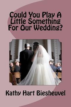portada could you play a little something for our wedding? (en Inglés)