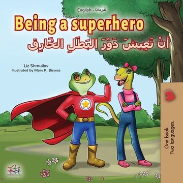portada Being a Superhero (English Arabic Bilingual Book for Kids) (en Árabe)