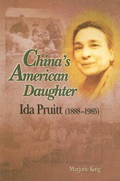 portada China's American Daughter: Ida Pruitt, 1888-1985 (en Inglés)