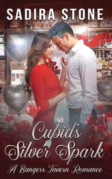 portada Cupid's Silver Spark: A Bangers Tavern Romance Novella (en Inglés)