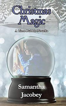 portada Christmas Magic: A Time Bubble Novella (en Inglés)