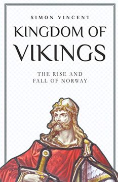portada Kingdom of Vikings: The Rise and Fall of Norway 