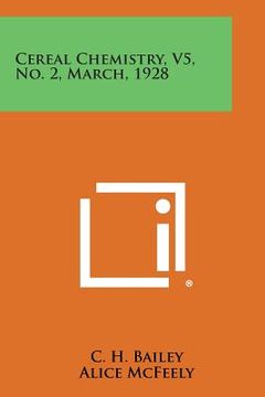 portada Cereal Chemistry, V5, No. 2, March, 1928 (in English)