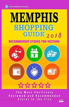 portada Memphis Shopping Guide 2018: Best Rated Stores in Memphis, Tennessee - Stores Recommended for Visitors, (Shopping Guide 2018) (en Inglés)