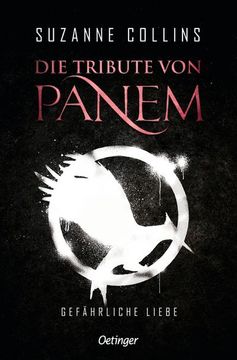 portada Die Tribute von Panem 2. Gefährliche Liebe (en Alemán)