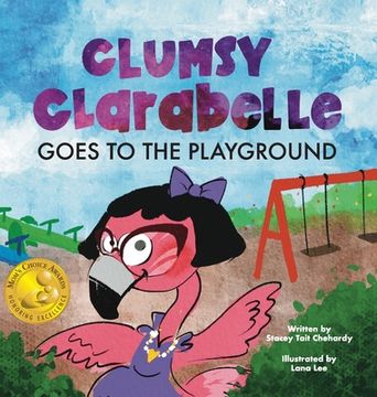 portada Clumsy Clarabelle Goes to the Playground: A funny interactive lesson about lies and consequences (in English)