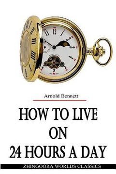 portada How To Live on 24 Hours a Day (en Inglés)