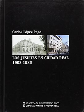 portada Los Jesuitas en Ciudad Real, 1903-1986