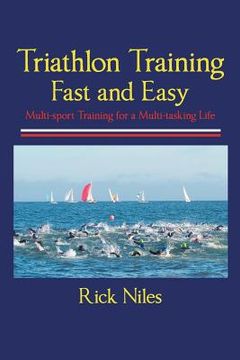 portada triathlon training fast and easy (en Inglés)