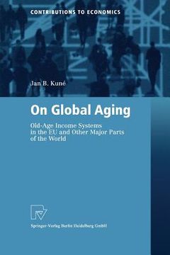portada on global aging: old-age income systems in the eu and other major parts of the world (en Inglés)