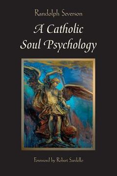 portada A Catholic Soul Psychology (en Inglés)