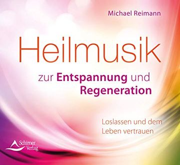 portada Heilmusik zur Entspannung und Regeneration: Loslassen und dem Leben Vertrauen (en Alemán)