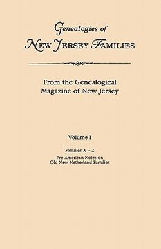 portada genealogies of new jersey families. from the genealogical magazine of new jersey. volume i, families a-z, and pre-american notes on old new netherland (en Inglés)