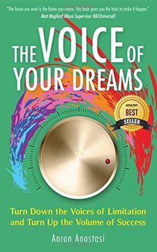 portada The Voice of Your Dreams: Turn Down the Voices of Limitation and Turn Up the Volume of Success (in English)