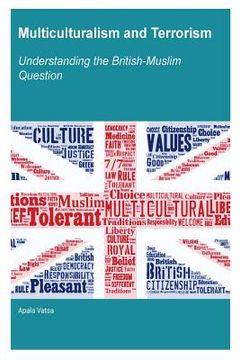 portada Multiculturalism and Terrorism: Understanding the British-Muslim Question (en Inglés)