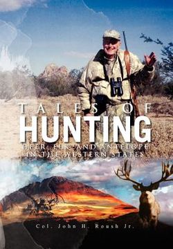 portada tales of hunting: deer, elk, and antelope in the western states (en Inglés)