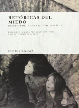 portada Retóricas del Miedo: Imágenes de la Guerra Civil Española (Collection de la Casa de Velázquez) 