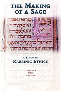 portada The Making of a Sage: A Study in Rabbinic Ethics (en Inglés)
