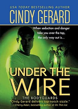 portada Under the Wire: The Bodyguards (Bodyguards, 5) (in English)