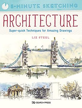 portada 5-Minute Sketching: Architecture: Super-Quick Techniques for Amazing Drawings (en Inglés)