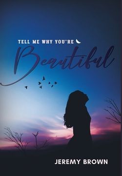 portada Tell Me Why You're Beautiful (en Inglés)