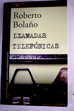 Fondo verde Marinero miseria Libro Llamadas telefónicas, Bolaño, Roberto, ISBN 52560940. Comprar en  Buscalibre