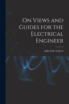 portada On Views and Guides for the Electrical Engineer