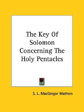 portada the key of solomon concerning the holy pentacles (en Inglés)