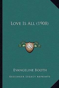 portada love is all (1908) (in English)