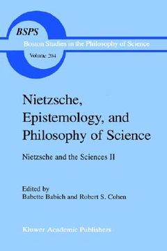 portada nietzsche, epistemology, and philosophy of science: nietzsche and the sciences ii (in English)