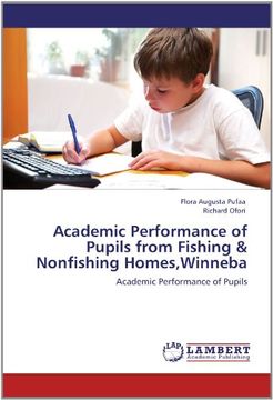 portada academic performance of pupils from fishing & nonfishing homes, winneba (en Inglés)