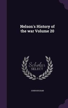 portada Nelson's History of the war Volume 20 (en Inglés)